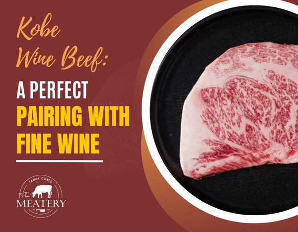 Kobe Wine Beef: A Perfect Pairing with Fine Wine