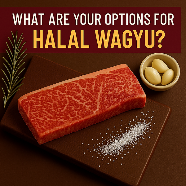 What Are Your Options for Halal Wagyu?