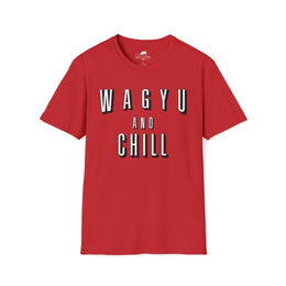 Wagyu and Chill Unisex Softstyle T-Shirt